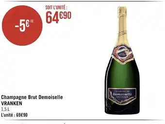 Géant Casino Champagne Brut Demoiselle VRANKEN offre