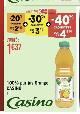 Géant Casino 100% pur jus Orange CASINO offre