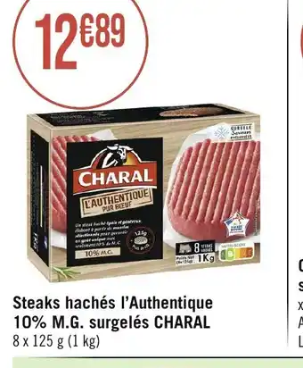Géant Casino Steaks hachés l'Authentique 10% M.G. surgelés CHARAL offre