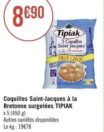 Géant Casino Coquilles Saint-Jacques à la Bretonne surgelées TIPIAK offre