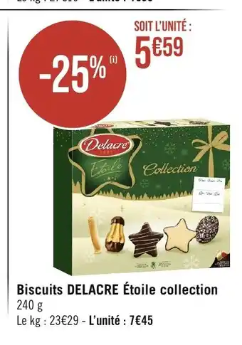 Géant Casino Biscuits DELACRE Étoile collection 240 g offre