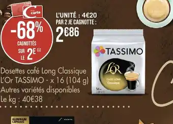 Géant Casino Dosettes café Long Classique L'Or TASSIMO offre