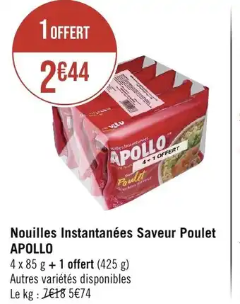 Géant Casino Nouilles Instantanées Saveur Poulet APOLLO offre