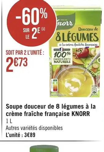 Géant Casino Soupe douceur de 8 légumes à la crème fraîche française KNORR offre