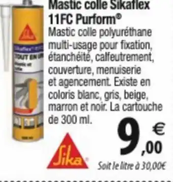 Mastic colle Sikaflex 11FC Purform