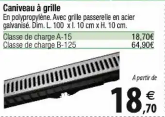 Tridôme Caniveau à grille offre