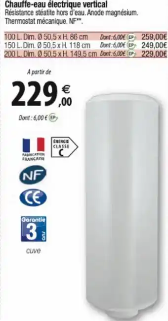 Tridôme Chauffe-eau électrique vertical offre