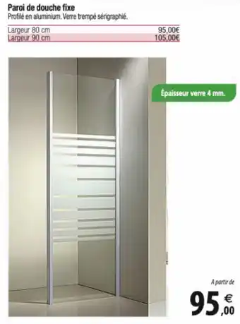 Paroi de douche fixe