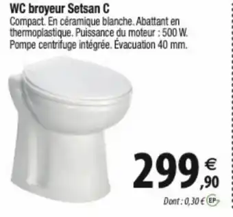 Tridôme WC broyeur Setsan C offre