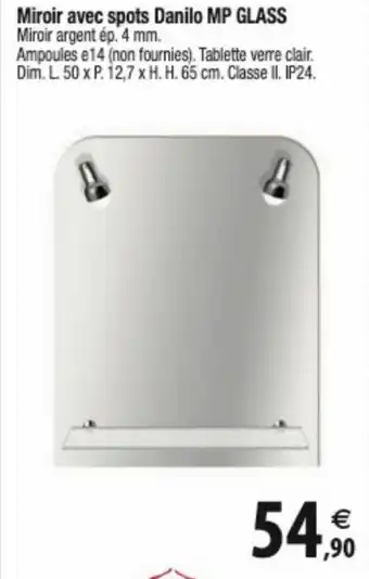 Tridôme Miroir avec spots Danilo MP GLASS offre
