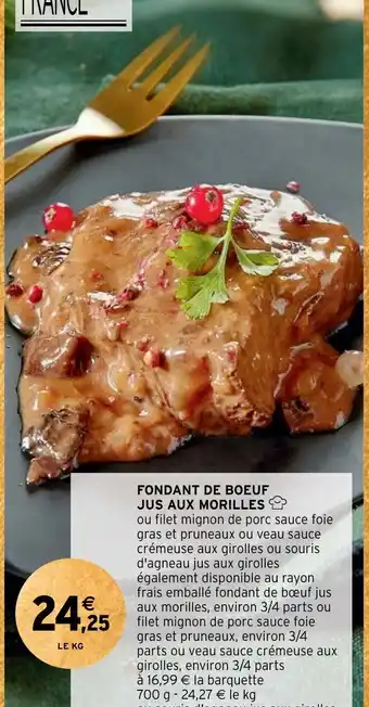 Intermarché Hyper FONDANT DE BOEUF JUS AUX MORILLES offre