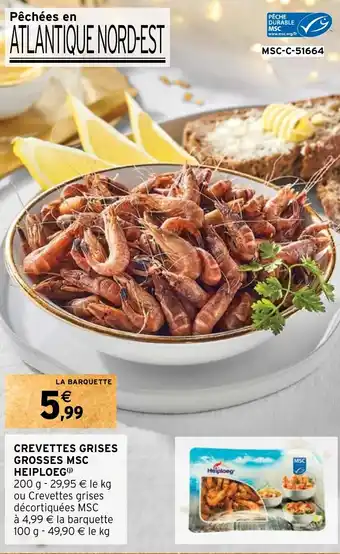 Intermarché Hyper CREVETTES GRISES GROSSES MSC HEIPLOEG) offre