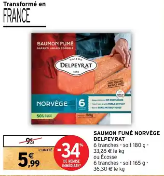 Intermarché Hyper SAUMON FUMÉ NORVÈGE DELPEYRAT offre
