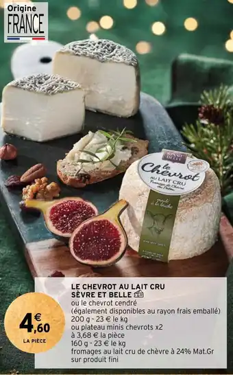 Intermarché Hyper LE CHEVROT AU LAIT CRU SÈVRE ET BELLE offre