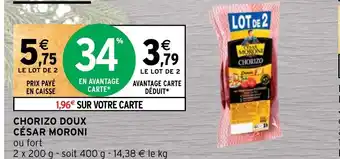 Intermarché Hyper CHORIZO DOUX CÉSAR MORONI offre