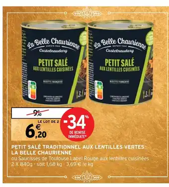 Intermarché Hyper PETIT SALÉ TRADITIONNEL AUX LENTILLES VERTES LA BELLE CHAURIENNE offre