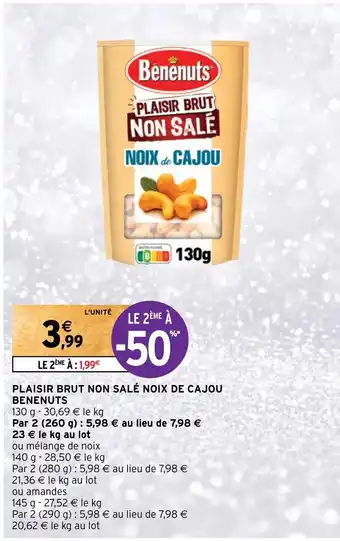 Intermarché Hyper PLAISIR BRUT NON SALÉ NOIX DE CAJOU BENENUTS offre