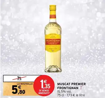 Intermarché Hyper MUSCAT PREMIER FRONTIGNAN 15.5% vol. offre