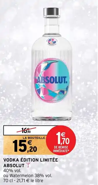 Intermarché Hyper VODKA ÉDITION LIMITÉE ABSOLUT T offre