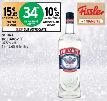 Intermarché Hyper VODKA POLIAKOV offre