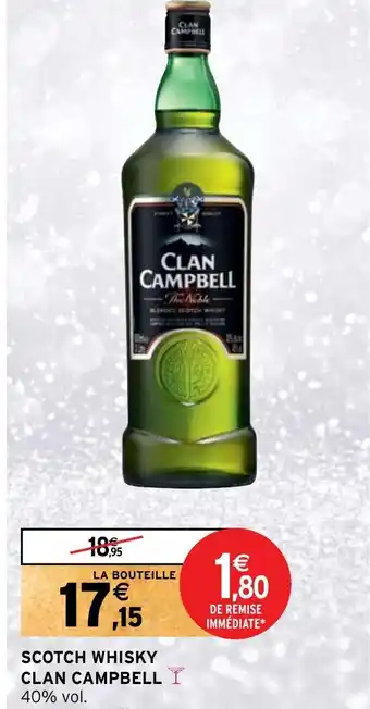 Intermarché Hyper SCOTCH WHISKY CLAN CAMPBELL Y offre
