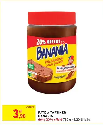 Intermarché Hyper PATE A TARTINER BANANIA offre