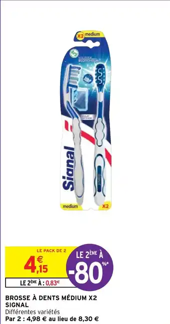 Intermarché Hyper BROSSE À DENTS MÉDIUM X2 SIGNAL offre