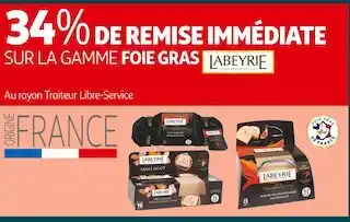 Auchan Supermarché Labeyrie 34% de remise immédiate sur la gamme foie gras labeyrie offre