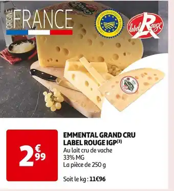 Auchan Supermarché Grand cru emmental label rouge igp offre