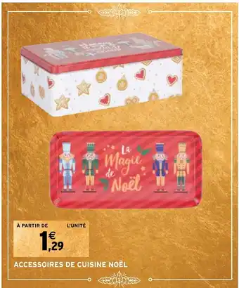 Intermarché Hyper ACCESSOIRES DE CUISINE NOËL offre