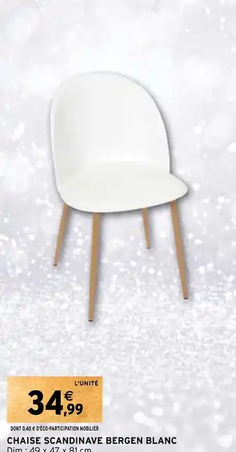 Intermarché Hyper CHAISE SCANDINAVE BERGEN BLANC offre
