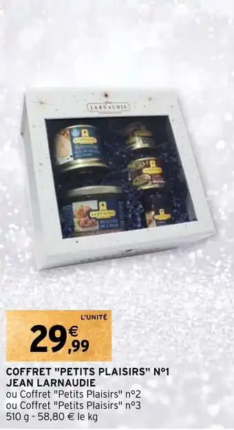 Intermarché Hyper COFFRET "PETITS PLAISIRS" N°1 JEAN LARNAUDIE offre