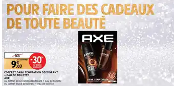 Intermarché Hyper COFFRET DARK TEMPTATION DÉODORANT + EAU DE TOILETTE AXE offre