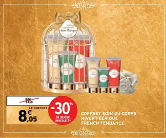 Intermarché Hyper COFFRET SOIN DU CORPS HIVER FÉÉRIQUE FRENCH TENDANCE offre