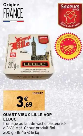 Intermarché QUART VIEUX LILLE AOP LEDUC offre
