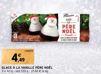 Intermarché GLACE À LA VANILLE PÈRE NOËL offre