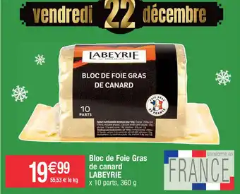 Cora x Carrefour Bloc de Foie Gras de canard LABEYRIE offre