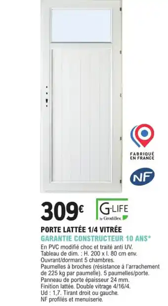 E.Leclerc Brico PORTE LATTÉE 1/4 VITRÉE offre