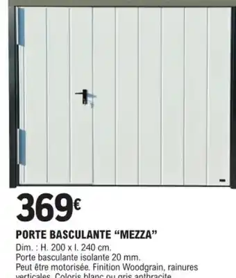 E.Leclerc Brico PORTE BASCULANTE "MEZZA" offre