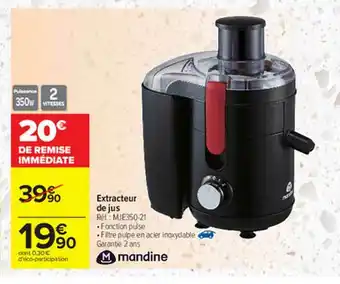 Carrefour Extracteur De Jus Mandine offre