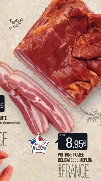 Match Poitrine fumée délicatesse meplon offre