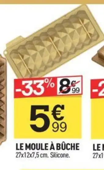 Centrakor LE MOULE À BÛCHE offre