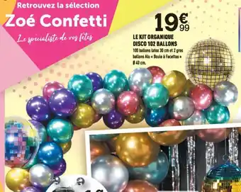 Centrakor LE KIT ORGANIQUE DISCO 102 BALLONS offre