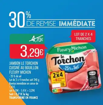 Match Jambon le torchon cuisiné au bouillon fleury michon offre
