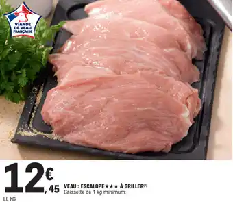E.Leclerc Veau : Escalope à griller offre