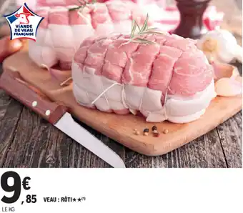 E.Leclerc Veau : rôti offre