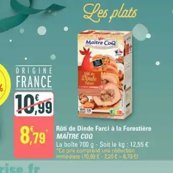 G20 Rôti de Dinde Farci à la Forestière MAÎTRE COQ offre