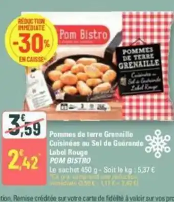 G20 Pommes de terre Grenaille Cuisinées au Sei de Guérande Label Rouge POM BISTRO offre