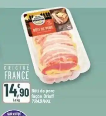 G20 Rôti de porc façon Orloff TRADIVAL offre