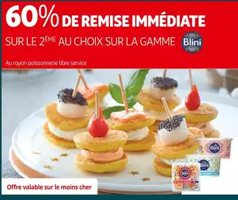 Auchan Supermarché Blini 60% de remise immédiate sur le 2ème au choix sur la gamme blini offre